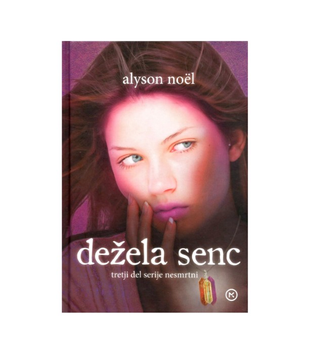 Dežela senc - Alyson Noel