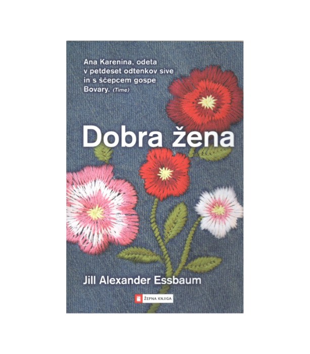Dobra žena - Jill Alexander Essbaum