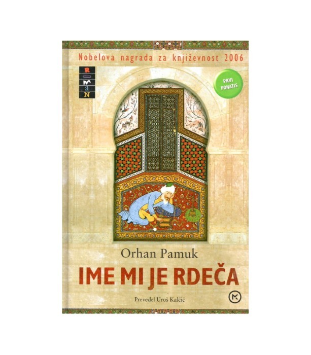 Ime mi je rdeča - Orhan Pamuk