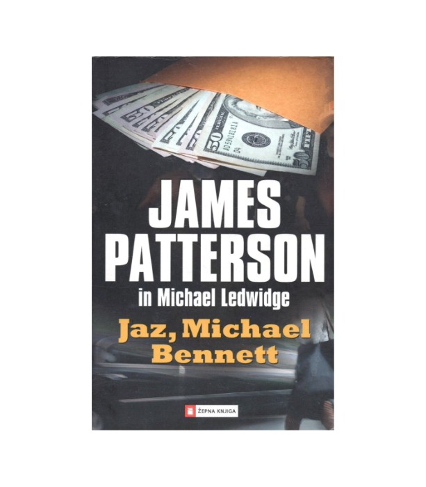 Jaz, Michael Bennett - James Patterson, Michael Ledwidge