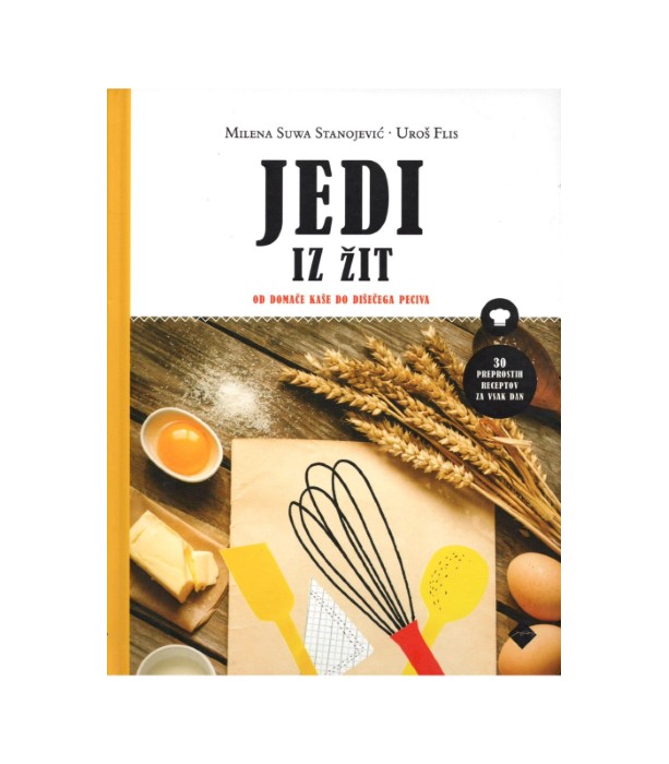 Jedi iz žit - Milena Suwa Stanojević, Uroš Flis