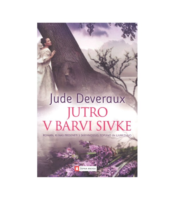 Jutro v barvi sivke - Jude Deveraux