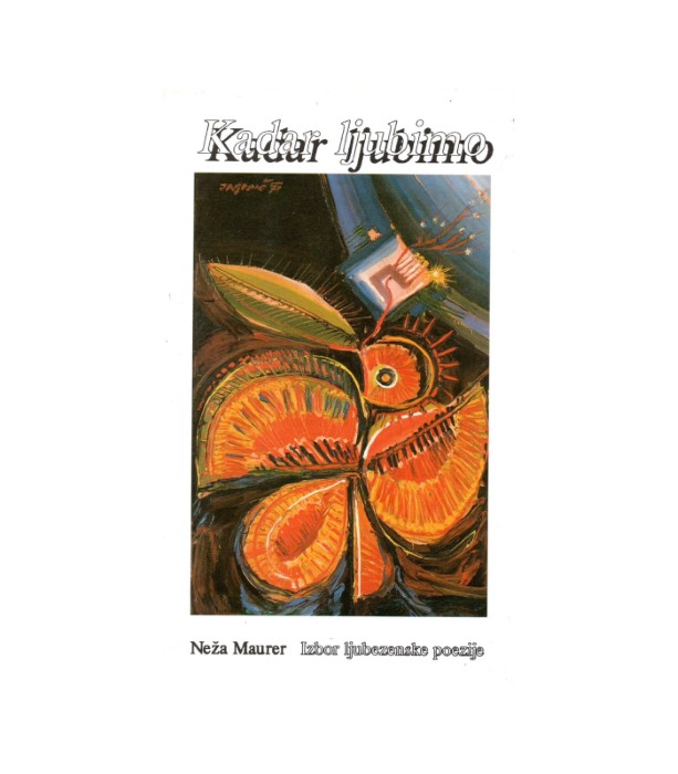 Kadar ljubimo - Neža Maurer