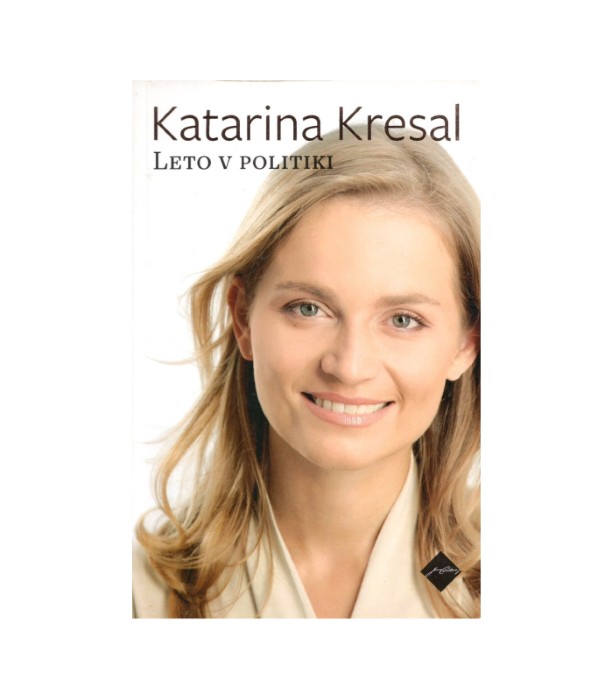 Leto v politiki - Katarina Kresal