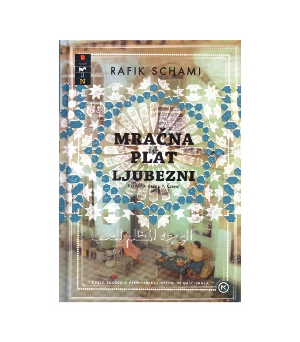 Mračna plat ljubezni - Rafik Schami