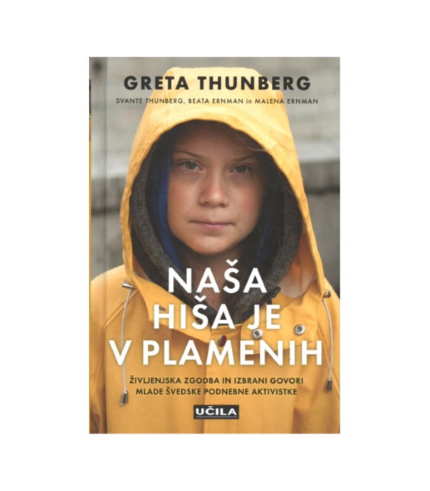 Naša hiša je v plamenih - Greta Thunberg