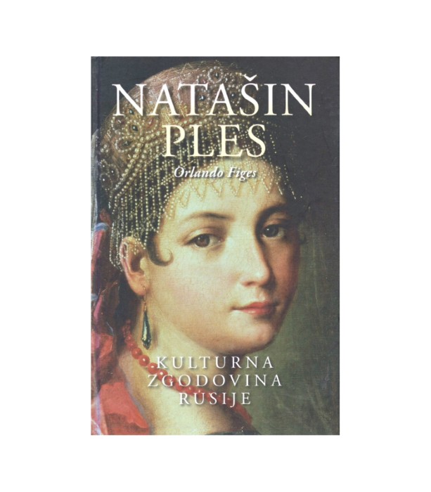 Natašin ples - Orlando Figes
