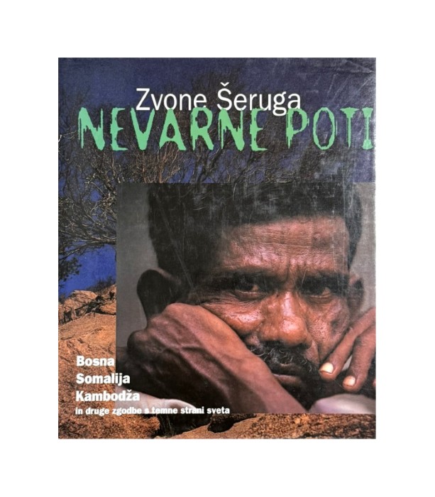Nevarne poti - Zvone Šeruga