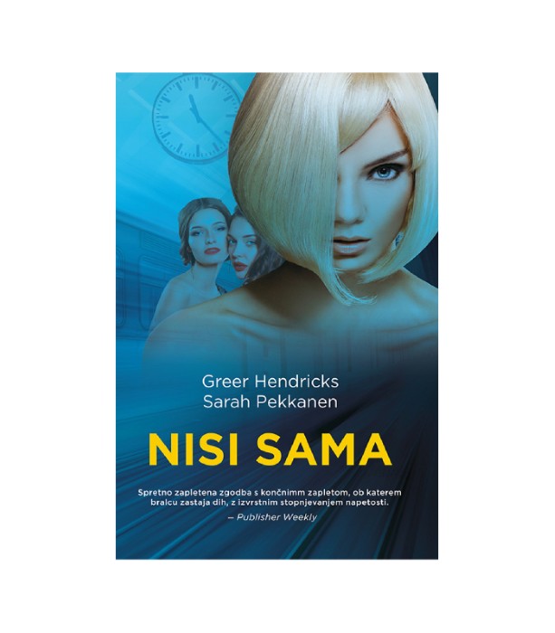 Nisi sama - Greer Hendricks in Sarah Pekkanen