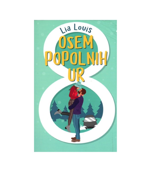 Osem popolnih ur - Lia Louis