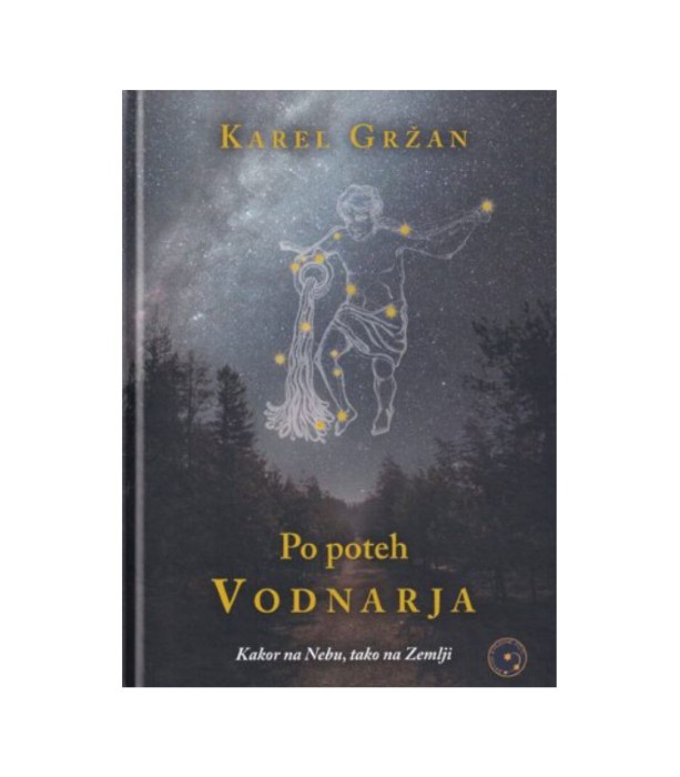 Po poteh Vodnarja - Karel Gržan