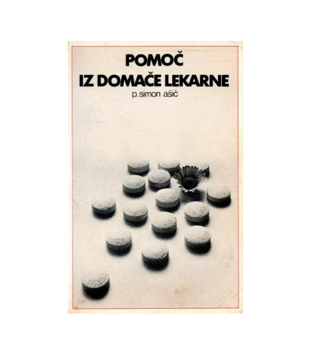 Pomoč iz domače lekarne - p. Simon Ašič