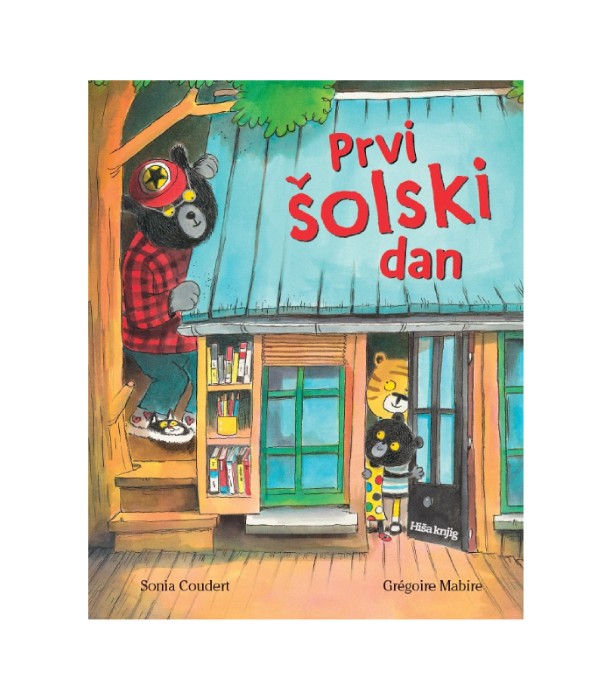 Prvi šolski dan - Sonia Coudert, Grégoire Mabire