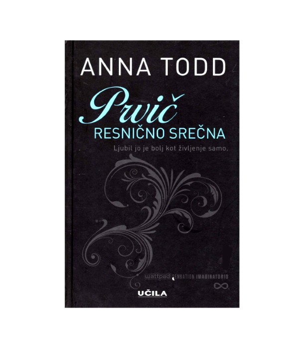 Prvič resnično srečna - Anna Todd