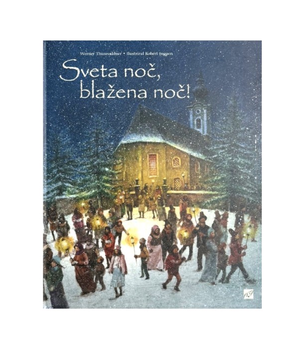 Sveta noč, blažena noč! - Werner Thuswaldner