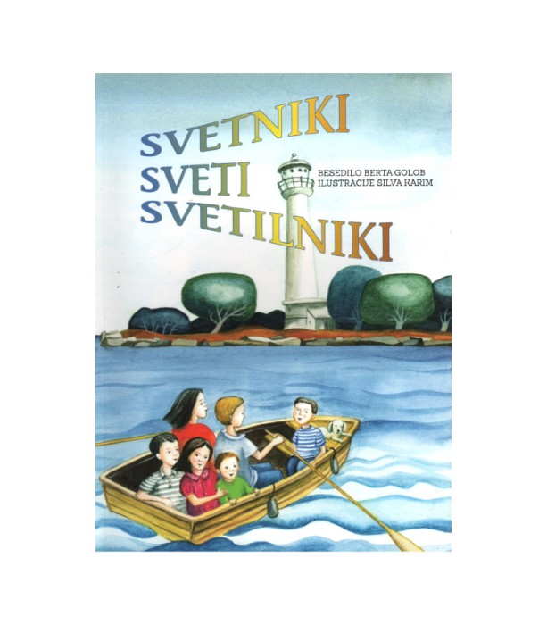 Svetniki, sveti svetilniki - Berta Golob
