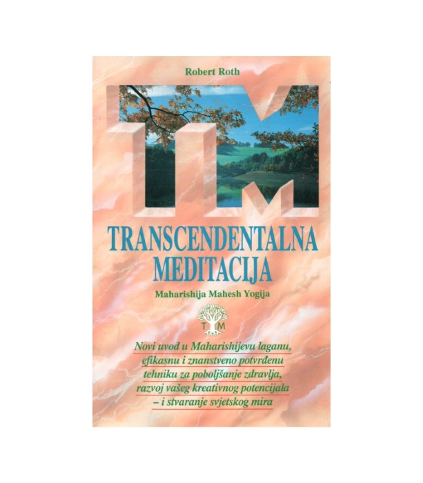 Transcendentalna meditacija - Robert Roth