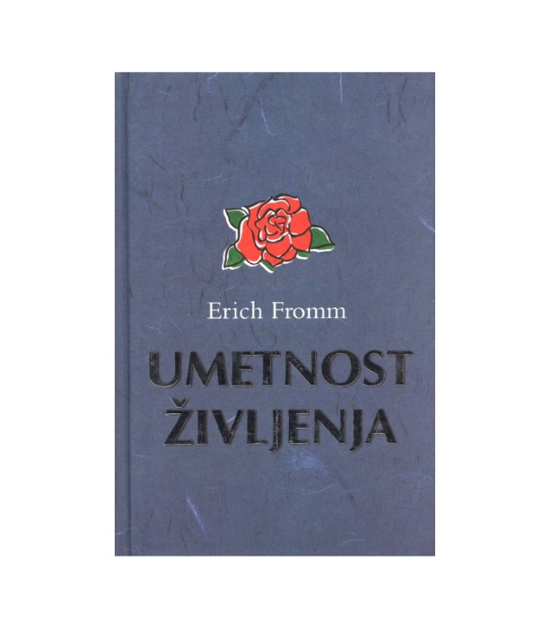 Umetnost življenja - Erich Fromm