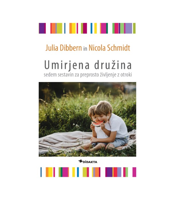 Umirjena družina - Julia Dibbern, Nicola Schmidt
