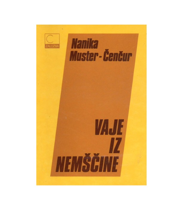 Vaje iz nemščine - Nanika Muster-Čenčur