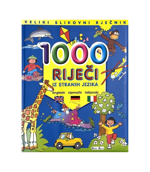 Veliki slikovni rječnik 1000 riječi iz stranih jezika