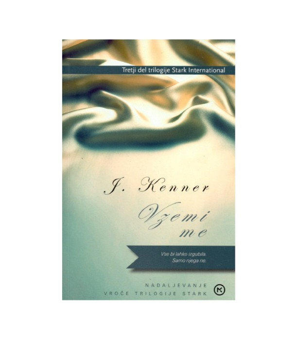 Vzemi me - J. Kenner