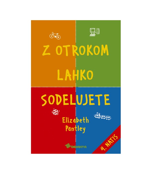 Z otrokom lahko sodelujete - Elizabeth Pantley