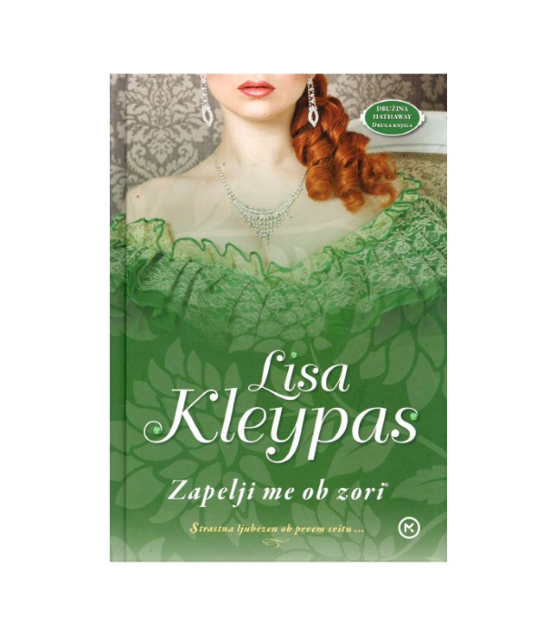 Zapelji me ob zori - Lisa Kleypas