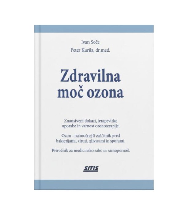 Zdravilna moč ozona - Ivan Soče, Peter Kurila