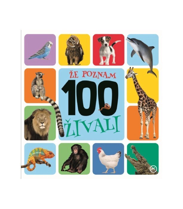 Že poznam 100 živali - Annemarie Zinc