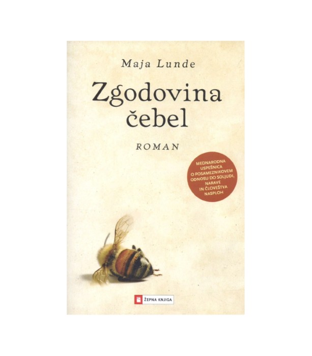 Zgodovina čebel - Maja Lunde