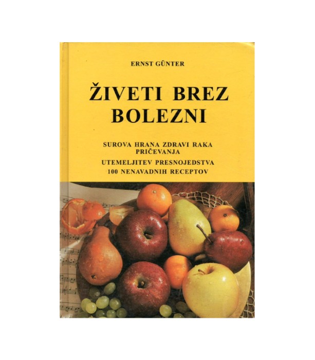 Živeti brez bolezni - Ernst Gunter