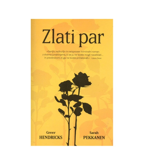 Zlati par - Greer Hendricks, Sarah Pekkanen
