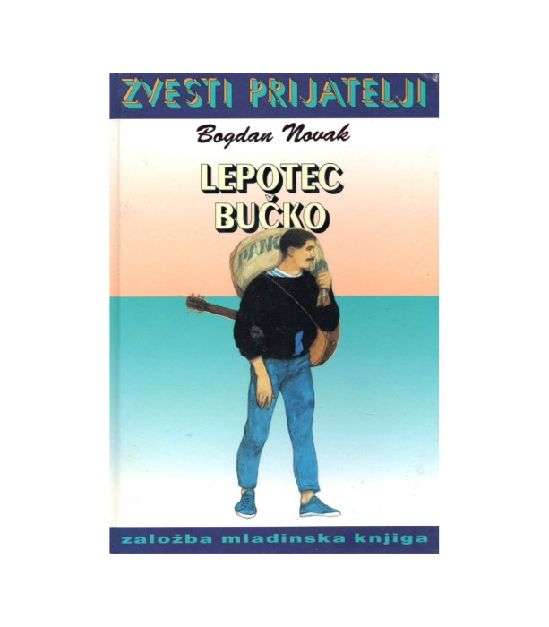 Zvesti prijatelji Lepotec Bučko - Bogdan Novak