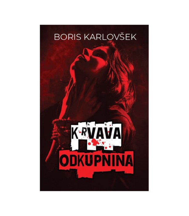 Krvava odkupnina - Boris Karlovšek
