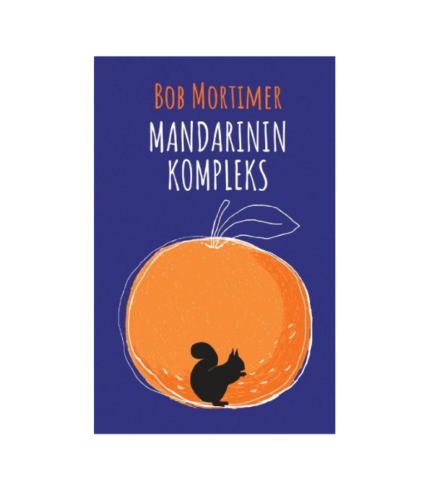 Mandarinin kompleks - Bob Mortimer