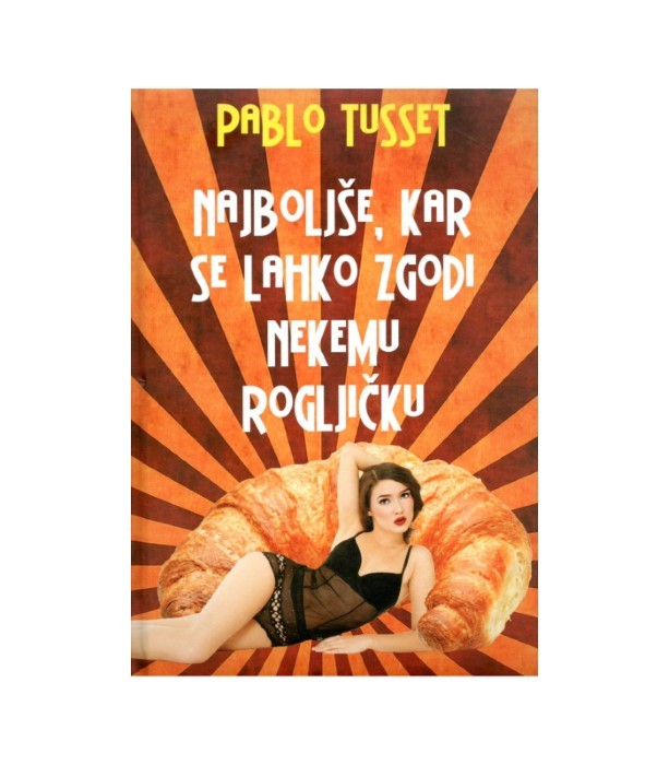 Najboljše, kar se lahko zgodi nekemu rogljičku - Pablo Tusset