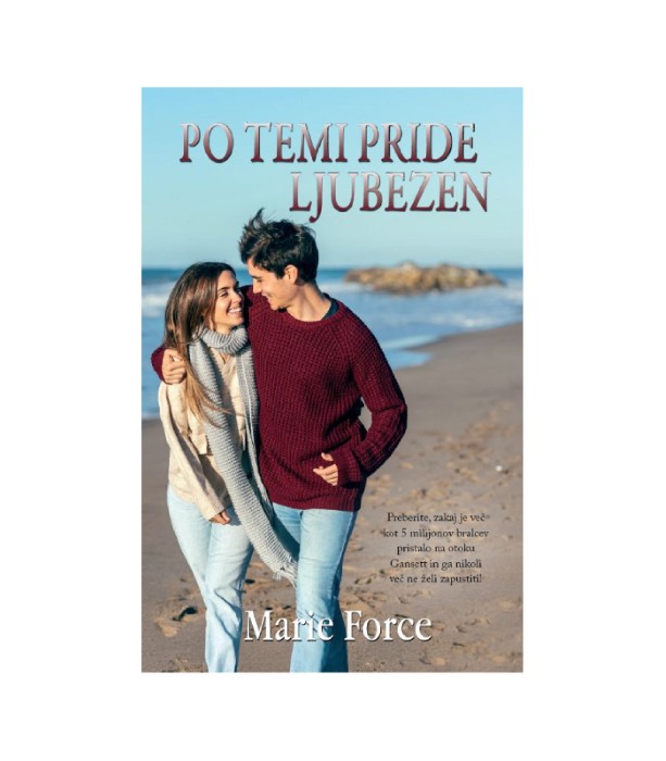 Po temi pride ljubezen - Marie Force