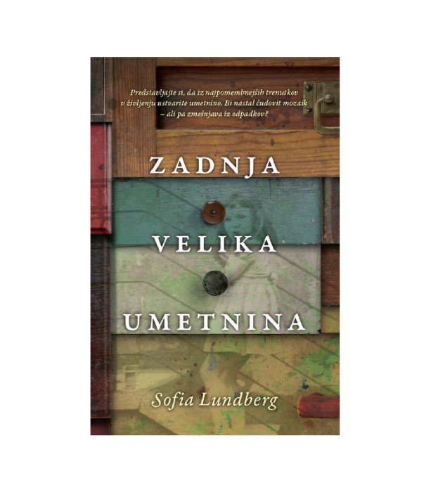 Zadnja velika umetnina - Sofia Lundberg
