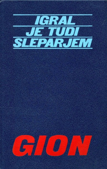 Igral je tudi sleparjem – Nándor Gion