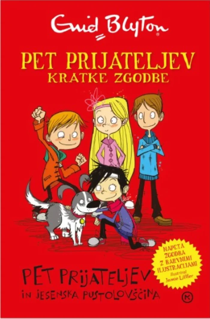 Pet prijateljev in jesenska pustolovščina (Kratke zgodbe 1) - Enid Blyton