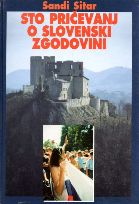 Sto pričevanj o slovenski zgodovini - Sandi Sitar
