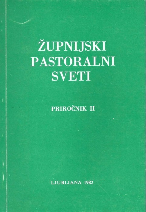 Župnijski pastoralni sveti priročnik II